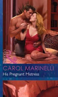 His Pregnant Mistress, Carol Marinelli аудиокнига. ISDN42425266