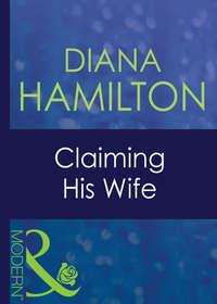 Claiming His Wife - Diana Hamilton