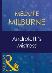 Androletti′s Mistress, MELANIE  MILBURNE аудиокнига. ISDN42425394