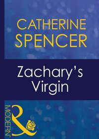 Zacharys Virgin, Catherine  Spencer audiobook. ISDN42425482