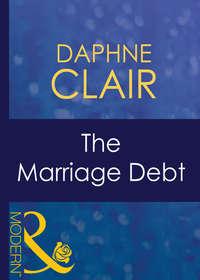 The Marriage Debt, Daphne  Clair аудиокнига. ISDN42425698