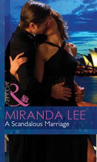 A Scandalous Marriage, Miranda Lee аудиокнига. ISDN42425714