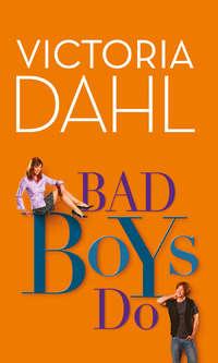 Bad Boys Do, Victoria Dahl audiobook. ISDN42425738