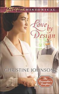 Love by Design, Christine  Johnson audiobook. ISDN42425802