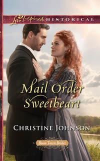 Mail Order Sweetheart, Christine  Johnson audiobook. ISDN42425842