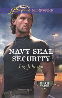 Navy Seal Security, Liz  Johnson książka audio. ISDN42425946