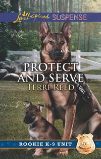 Protect And Serve, Terri  Reed аудиокнига. ISDN42425978