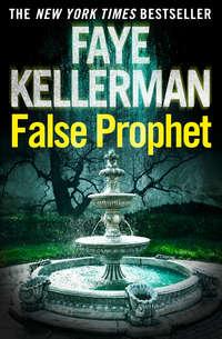 False Prophet, Faye  Kellerman audiobook. ISDN42426122