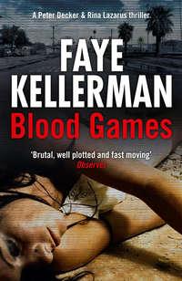 Blood Games, Faye  Kellerman аудиокнига. ISDN42426250