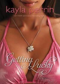 Getting Lucky, Kayla  Perrin audiobook. ISDN42426354