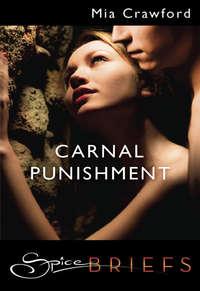 Carnal Punishment, Mia  Crawford audiobook. ISDN42426378
