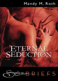 Eternal Seduction,  audiobook. ISDN42426386