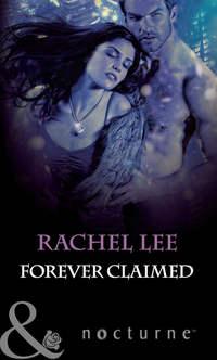 Forever Claimed - Rachel Lee