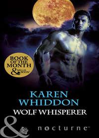 Wolf Whisperer - Karen Whiddon