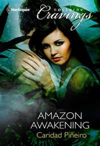 Amazon Awakening, Caridad  Pineiro audiobook. ISDN42427010