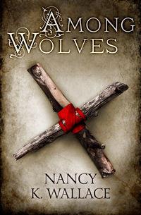 Among Wolves - Nancy Wallace