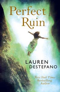 Perfect Ruin, Lauren  DeStefano аудиокнига. ISDN42427386