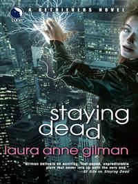 Staying Dead - Laura Gilman