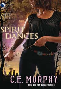 Spirit Dances, C.E.  Murphy аудиокнига. ISDN42427530
