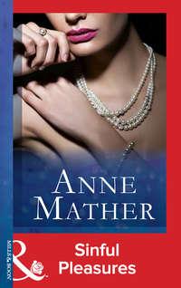 Sinful Pleasures, Anne  Mather audiobook. ISDN42427746
