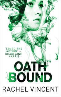 Oath Bound, Rachel  Vincent audiobook. ISDN42427778