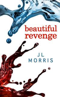 Beautiful Revenge - J Morris