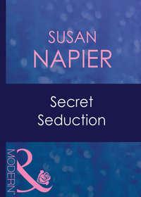 Secret Seduction, Susan  Napier аудиокнига. ISDN42428170