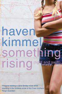 Something Rising, Haven  Kimmel audiobook. ISDN42428226