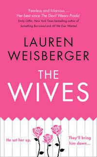 The Wives, Лорен Вайсбергер audiobook. ISDN42428242