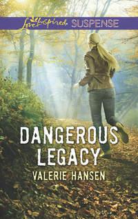 Dangerous Legacy, Valerie  Hansen аудиокнига. ISDN42428306