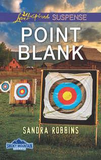 Point Blank, Sandra  Robbins audiobook. ISDN42428434