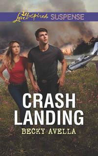 Crash Landing, Becky  Avella audiobook. ISDN42428474