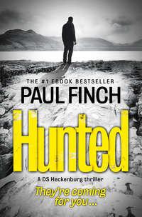 Hunted, Paul  Finch аудиокнига. ISDN42428538