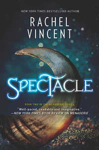 Spectacle, Rachel  Vincent аудиокнига. ISDN42428818