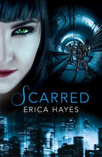 Scarred, Erica  Hayes audiobook. ISDN42429042