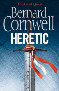 Heretic - Bernard Cornwell