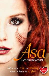 Asa, Jay  Crownover аудиокнига. ISDN42429218