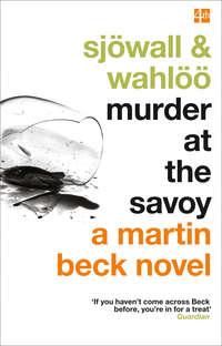 Murder at the Savoy, Arne Dahl аудиокнига. ISDN42429546