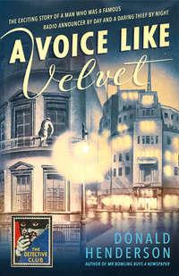 A Voice Like Velvet, Martin  Edwards audiobook. ISDN42429626