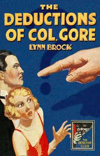 The Deductions of Colonel Gore, Lynn  Brock audiobook. ISDN42429658