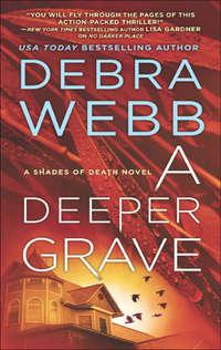 A Deeper Grave - Debra Webb