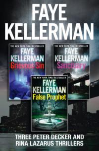 Peter Decker 3-Book Thriller Collection: False Prophet, Grievous Sin, Sanctuary, Faye  Kellerman audiobook. ISDN42429706