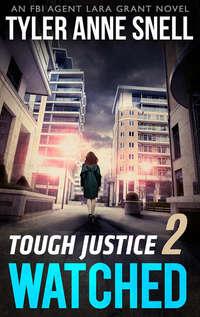 Tough Justice: Watched,  audiobook. ISDN42429722