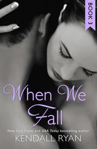 When We Fall, Кендалл Райан audiobook. ISDN42429906