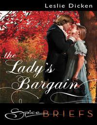 The Ladys Bargain - Leslie Dicken
