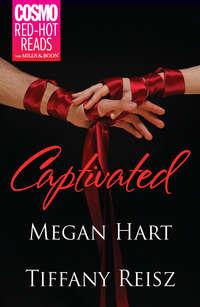 Captivated: Letting Go / Seize the Night, Megan Hart аудиокнига. ISDN42430090