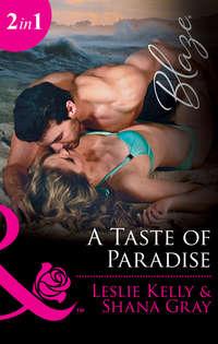 A Taste Of Paradise: Addicted to You, Leslie Kelly audiobook. ISDN42430098