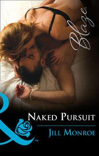 Naked Pursuit, Jill  Monroe audiobook. ISDN42430154