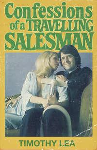 Confessions of a Travelling Salesman, Timothy  Lea аудиокнига. ISDN42430234