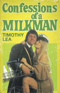 Confessions of a Milkman, Timothy  Lea audiobook. ISDN42430242